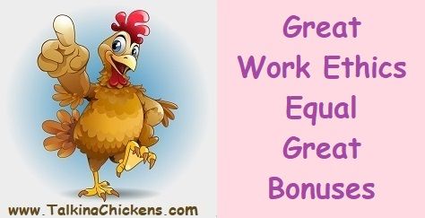 Great Work Ethics Equal Great Bonuses